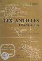 Histoire et civilisation des Antilles françaises, Guadeloupe et Martinique