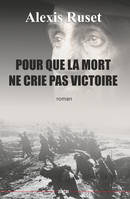 Pour que la mort ne crie pas victoire