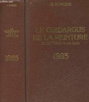 Le guidargus de la peinture., 1985, Le guidargus de la peinture du XIXe siècle à nos jours - 1985