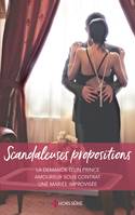 Scandaleuses propositions, La demande d'un prince - Amoureux sous contrat - Une mariée improvisée