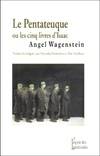 Le pentateuque ou les cinq livres d'Isaac, sur la vie d'Isaac Jacob Blumenfeld à travers deux guerres mondiales, trois camps de concentration et cinq patries