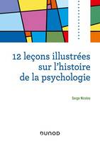 12 leçons illustrées sur l'histoire de la psychologie