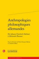 Anthropologies philosophiques allemandes, De Johann Friedrich Herbart à Helmuth Plessner