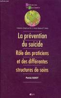 Angoisse de séparation chez l'enfant et l'adolescent état des connaissances cliniques, thérapeutiques, devenir à l'âge adulte / La prévention du suicide rôle des praticiens et des différentes structures de soins - Collection Références en psychiatrie n...