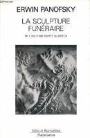 La sculpture funéaire de l'ancienne Egypte au Bernin - Collection idées et recherches., de l'ancienne Égypte au Bernin