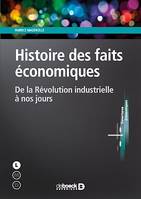Histoire des faits économiques : De la Révolution industrielle à nos jours, De la Révolution industrielle à nos jours