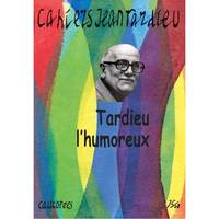 Cahiers Jean Tardieu n°3 - Tardieu l'humoreux