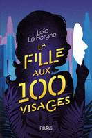 La fille aux 100 visages La fille aux 100 visages