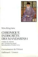 Chronique indiscrète des mandarins (Tome 1)