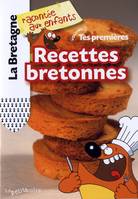 Tes premières recettes bretonnes, 1, TES PREMIERES RECETTES BRETONNES