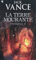 La terre mourante, 2, L'Intégrale, Cugel Saga - Rhialto le Merveilleux