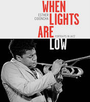 Esther Cidoncha : When Lights Are Low Portraits of Jazz /anglais