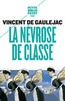 La Névrose de classe, Trajectoire sociale et conflits d'identité