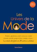 Les Univers de la Mode, La Mode Decryptee en 20 Cartes et Schema