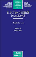 La notion d'intérêt d'assurance - Tome 51