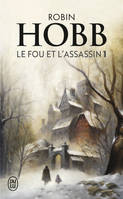 Le fou et l'assassin, 6, Le destin de l'Assassin, Le fou et l'assassin - Tome 6