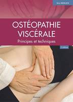 Ostéopathie viscérale, Principes et techniques