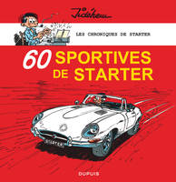 Les chroniques de Starter - Tome 2 - 60 sportives de Starter