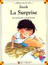 4, Zunik - tome 4 La surprise, Volume 4, La surprise