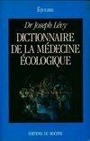 Dictionnaire de la médecine écologique