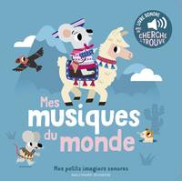 Mes musiques du monde, Des sons à écouter, des images à regarder