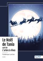 Le Noël de Tania suivi de L'Arbre à rêves