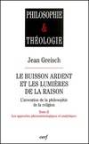 Tome 2, Les approches phénoménologiques et analytiques, Le buisson ardent et les lumières de la raison - tome 2 Les approches phénoménologiques et analytiqu, l'invention de la philosophie de la religion