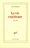 La vie extérieure, (1993-1999)