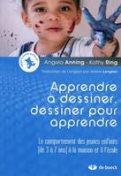 Apprendre à dessiner, dessiner pour apprendre, Le comportement des jeunes enfants (de 3 à 7 ans) à la maison et à l'école