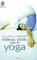 Mieux vivre par le yoga