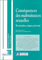 Conséquences des maltraitances sexuelles, Reconnaître, soigner, prévenir, Conférence de consensus, 6 et 7 novembre 2003