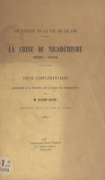 Un épisode de la vie de Calvin : la crise du Nicodémisme, 1535-1545, Thèse complémentaire présentée à la Faculté des lettres de Montpellier