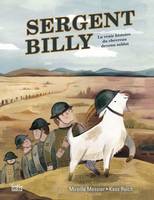 Sergent Billy, La vraie histoire du chevreau devenu soldat