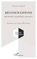 Réconciliations, Spiritualité, psychologie, entreprise