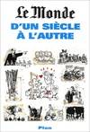 D'un siècle à l'autre. Le Monde