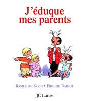 J'éduque mes parents