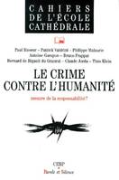 Le crime contre l'humanité, Mesure de la responsabilité ?