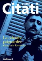 La Colombe poignardée, Proust et la «Recherche»