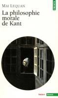 La Philosophie morale de Kant