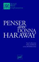 PENSER AVEC DONNA HARAWAY