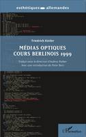 Médias optiques cours Berlinois 1999