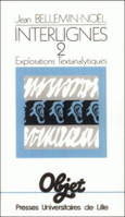 Interlignes., Interlignes 2, Explorations Textanalytiques, 2, Explorations textanalytiques