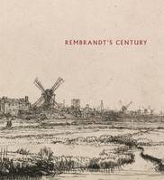 Rembrandt's Century /anglais