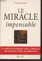 Le miracle impensable