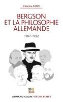 Bergson et la philosophie allemande, 1907-1932