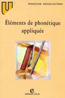 Éléments de phonétique appliquée, Prononciation et orthographe en français moderne et dans l'histoire de la langue. Aspects prosodique