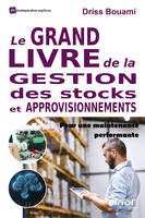 Le grand livre de la gestion des stocks et approvisionnements, Pour une maintenance performante