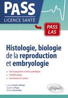 Histologie, biologie de la reproduction et embryologie en PASS et LAS