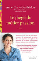 Le piège du métier passion, Le piège du métier-passion