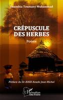 Crépuscule des herbes, Poésie